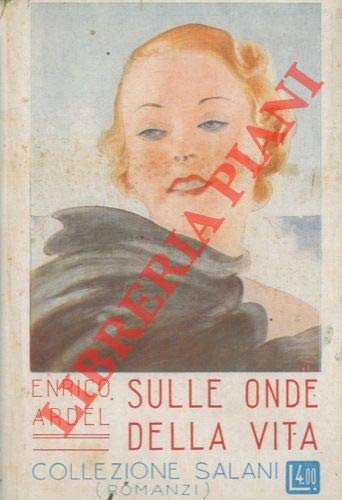 Libro - Sulle Onde Della Vita - ARDEL, Enrico