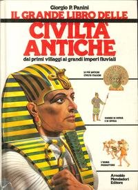 Libro - Il grande libro delle civiltà antiche - Panini, Giorgio P.