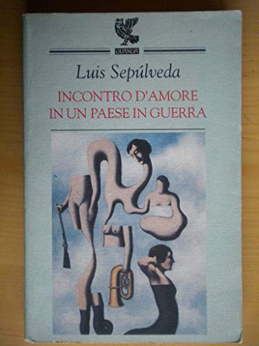 Libro - Incontro d'amore in un paese in guerra - Sepúlveda, Luis