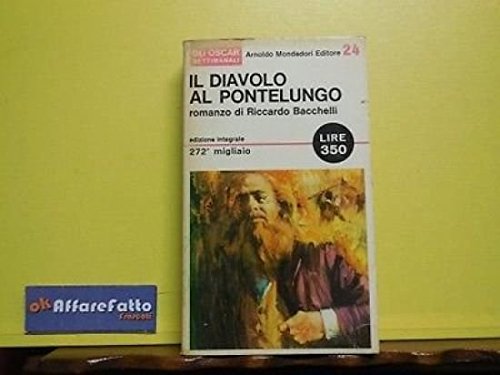 Libro - ART 6.660 LIBRO IL DIAVOLO AL PONTELUNGO DI RICCARDO BACCHEL