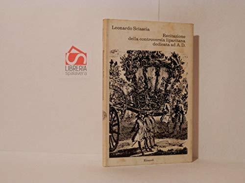 Libro - recitazione della controversia liparitana dedicata ad a.d. - leonardo sciascia