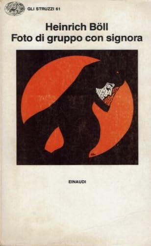 Libro - Foto di gruppo con signora - Böll, Heinrich