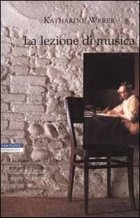 Libro - La lezione di musica - Weber, Katharine