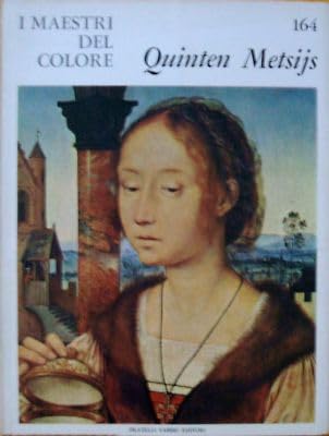 Libro - I Maestri del colore 164 Quinten Metsijs Fratelli Fab - Vari