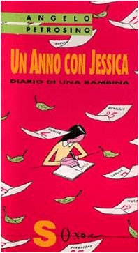 Libro - Un anno con Jessica Diario di una bambina - Petrosino, Ange