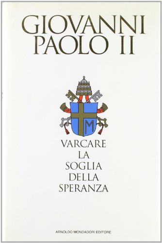 Libro - Varcare la soglia della speranza - Giovanni Paolo II