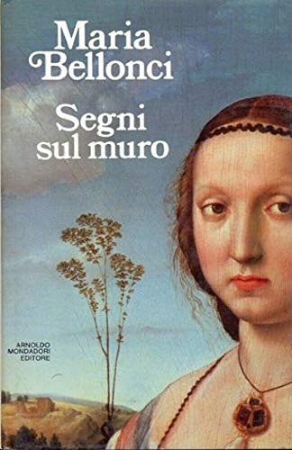 Libro - SEGNI SUL MURO ( ANTOLOGIA DI RACCONTI ) - Bellonci M.