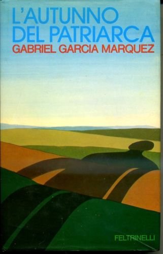 Libro - L'AUTUNNO DEL PATRIARCA FELTRINELLI 1975 - Garcia, Marquez G