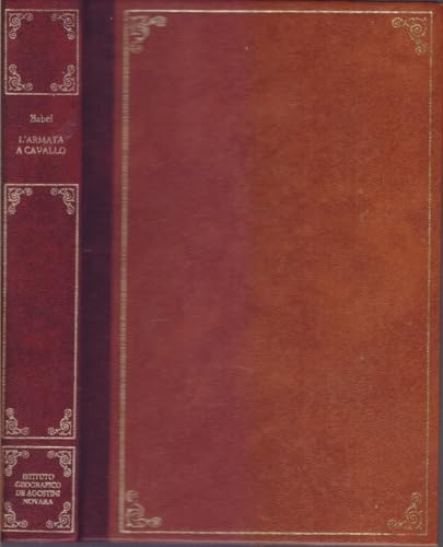 Libro - L' armata a cavallo , racconti di Odessa, racconti vari editi e inediti - Isaak Babel