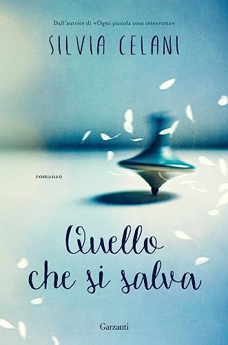 Libro - Quello che si salva - Celani, Silvia