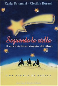 Libro - Seguendo la stella - Bonamici, Carla
