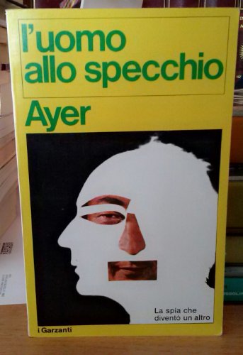 Libro - L'UOMO ALLO SPECCHIO - AYER FREDERICK