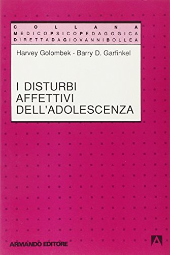 Libro - I disturbi affettivi nell'adolescenza - Golombek, Harvey