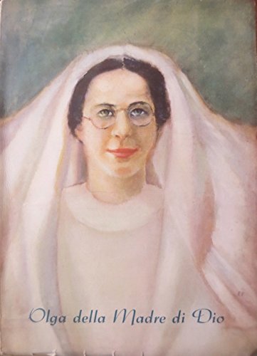Libro - Serva di Dio Olga della Madre di Dio figlia della Chi - E.F.