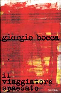 Libro - Il viaggiatore spaesato - Bocca, Giorgio
