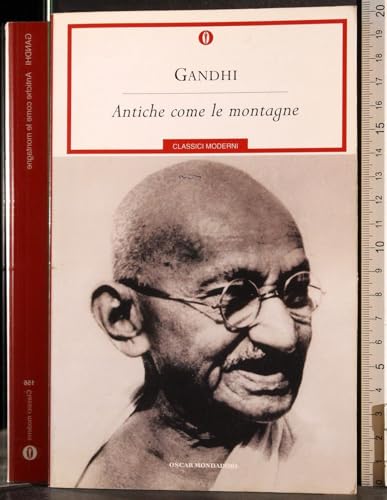 Libro - Antiche come le montagne - Gandhi, Mohandas Karamchand