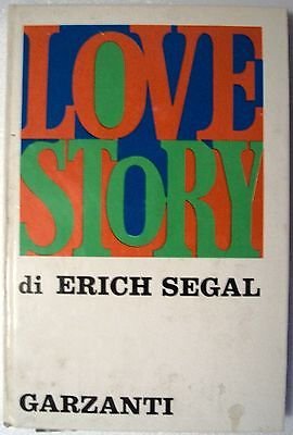 Libro - Erich Segal: Love Story Ed. Garzanti A57 - AA VV