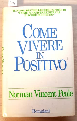 Come vivere in positivo