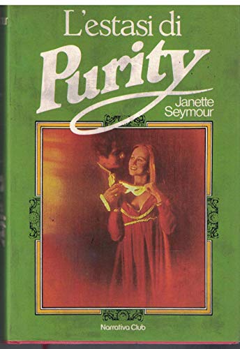 Libro - L'estasi di Purity. Narrativa Club. - Janette Seymour