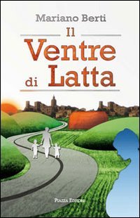 Libro - Il ventre di latta - Berti, Mariano