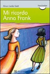 Libro - Mi ricordo Anna Frank - Gold, Alison Leslie