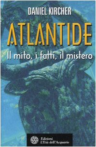 Libro - Atlantide. Il mito, i fatti, il mistero - Kircher, Daniel