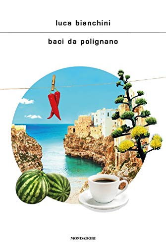 Libro - Baci da Polignano - Bianchini, Luca