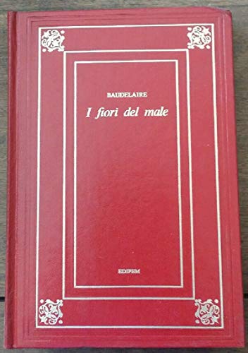 Libro - I FIORI DEL MALE EDIPEM 1974 - BAUDELAIRE CHARLES