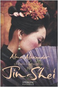 Libro - Le parole segrete di Jin-Shei - Alexander, Alma