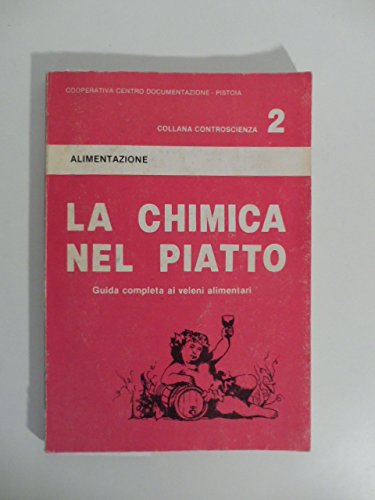 Libro - La chimica nel piatto Guida completa ai veleni alimentari