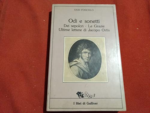 Libro - Odi e sonetti ( I libri di Gulliver) - Ugo Foscolo