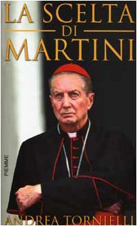 Libro - La scelta di Martini - Tornielli, Andrea