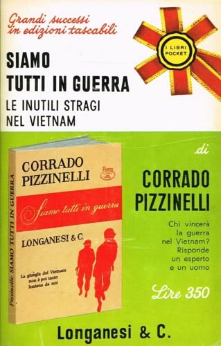 Libro - SIAMO TUTTI IN GUERRA LE INUTILI STRAGI - Pizzinelli Corrado