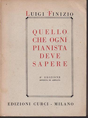 Libro - Quello che ogni pianista deve sapere - Luigi Finizio