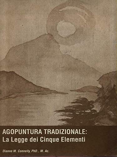 Libro - Agopuntura Tradizionale: La Legge Dei  - Connelly, Dianne M.