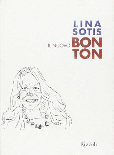 Libro - Il nuovo bon ton - Sotis, Lina