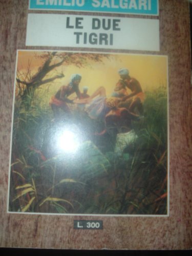 Libro - LE DUE TIGRI - SALGARI - ED DEL GABBIANO