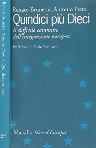 Libro - Quindici più dieci Il dif - Renato, Brunetta - Antonio Preto