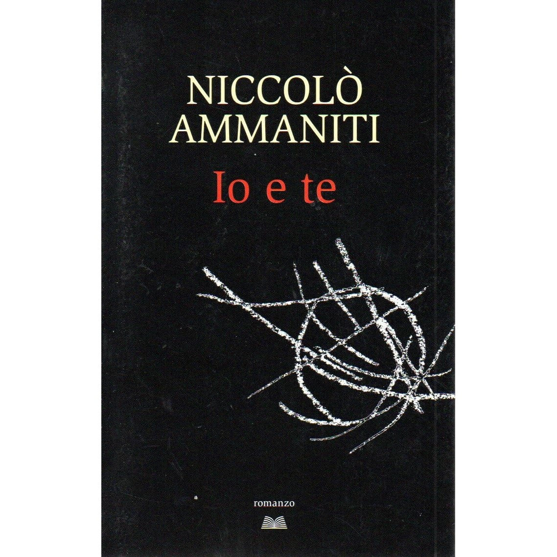 Libro - Io e te Niccolò Ammaniti Mondolibri 2011