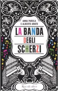 La banda degli scherzi