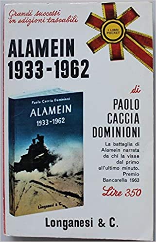 Libro - Alamein 1933-1962 - Prima Edizione - Paolo, Caccia Dominioni