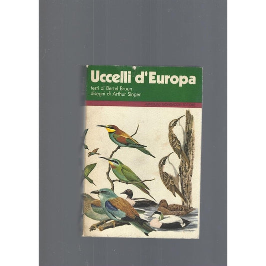 Libro - UCCELLI D'EUROPA 1975 - bruun, / singer