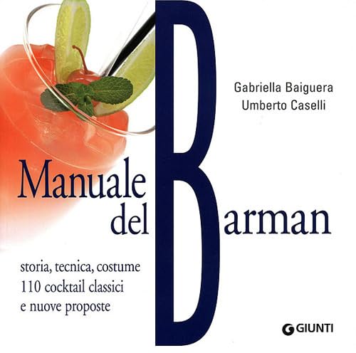 Libro - Manuale del barman Ediz illustrata - Baiguera, Gabriella