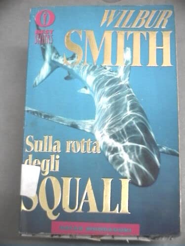 Libro - SULLA ROTTA DEGLI SQUALI 1989