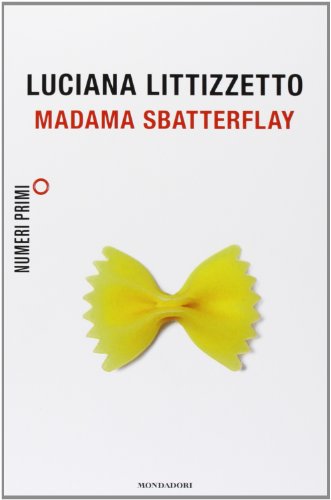 Libro - Madama Sbatterflay - Littizzetto, Luciana