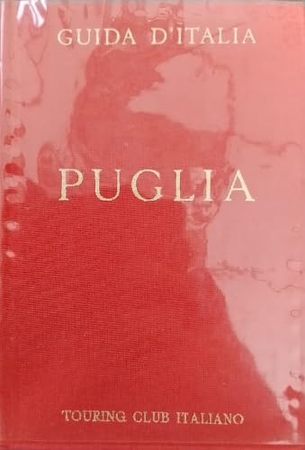 Libro - Puglia - AA.VV., Pre - AA.VV. Presentaz.di Franco Brambilla.