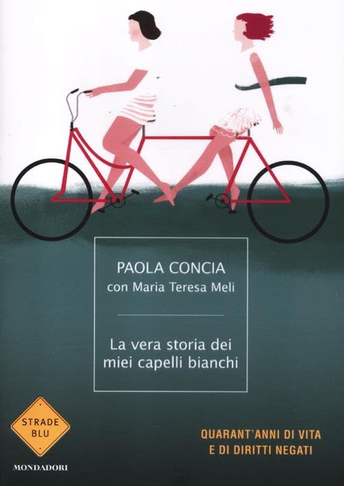 Libro - La vera storia dei miei capelli bianchi - Meli, Maria Teresa