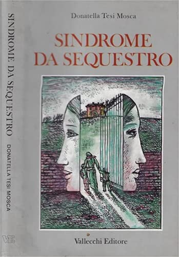 Libro - Sindrome da sequestro. - Tesi Mosca, Donatella.