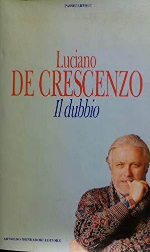 Libro - Il dubbio - De Crescenzo, Luciano