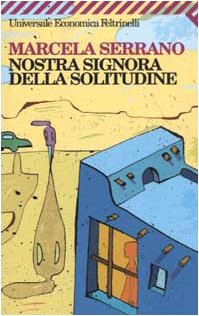 Libro - Nostra Signora della solitudine - Serrano, Marcela